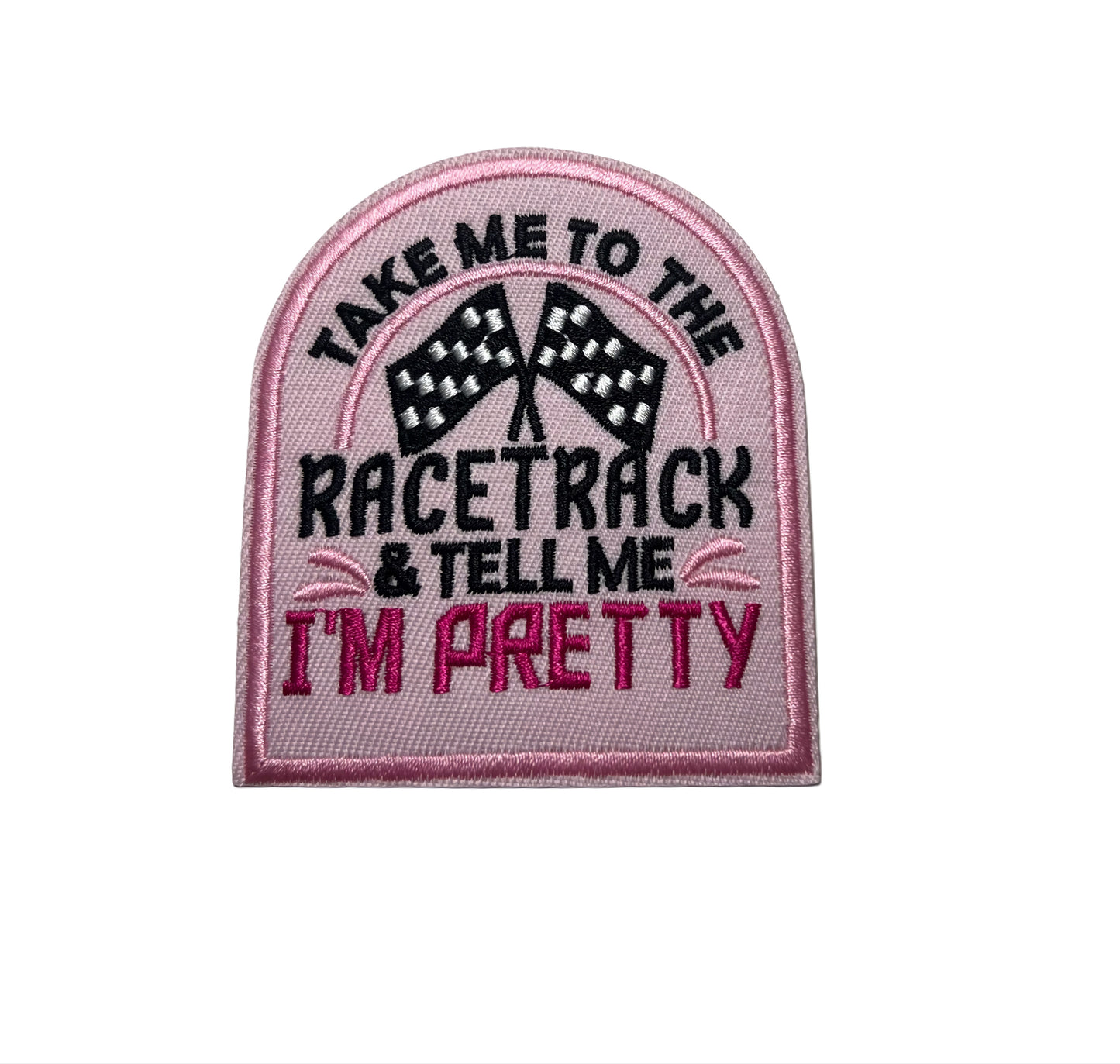 Take Me To The Racetrack - Embroidered Patch