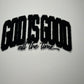 God is Good All the Time - Chenille Patch - Ready to Press