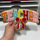 Colored Teacher Patch - Chenille Patch - Ready to Press